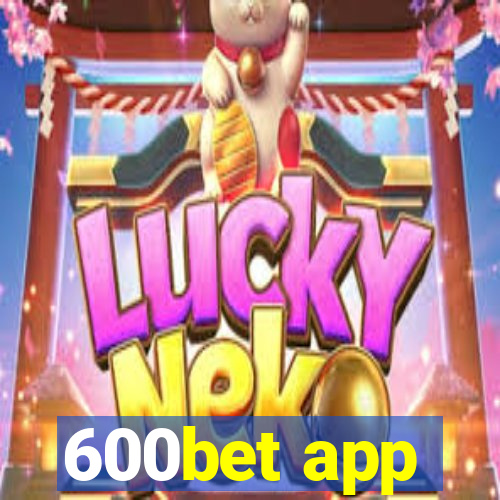 600bet app